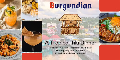 5-Course Tropical Rum & Tiki Drink Dinner at Burgundian