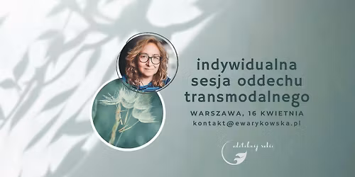 Indywidualna sesja oddechu transmodalnego.