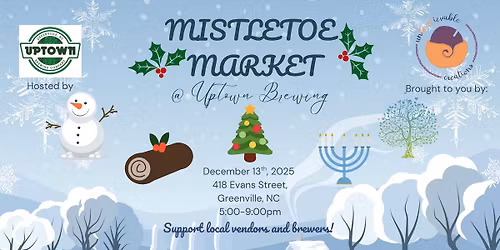 Mistletoe Vendor Market @ Uptown Brewing