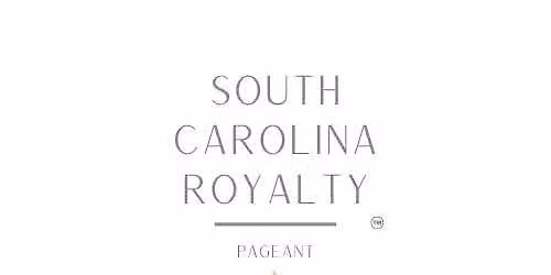 South Carolina Royalty 2026 State Pageant 