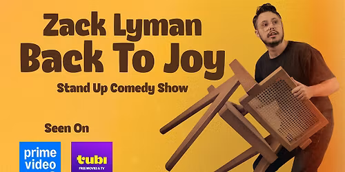 Zack Lyman Back To Joy Comedy Show At The Tin Theater