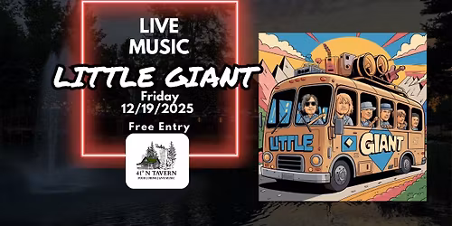 Little Giant LIVE @ 41\u02da North Tavern