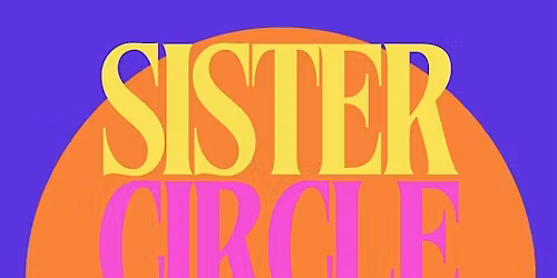 Sister Circle Chat- the Rebirth