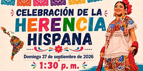 Celebraci\u00f3n de la Herencia Hispana 2026