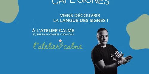 CAF\u00c9 SIGNES- \u00e0 l\u2019atelier calme \u00e0 Pons