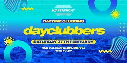 HULL - DayClubbers: The Ultimate Day Party! \ud83c\udf89