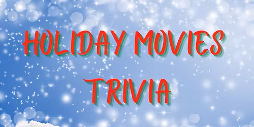 Holiday Movies Trivia at The Brass Tap - Waterford Lakes