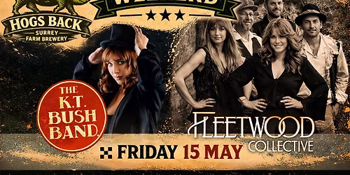 Hogs Back Brewery Revival Weekend - Fleetwood Mac & Kate Bush tribute bands