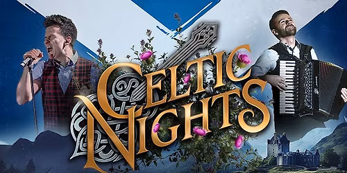 Celtic Nights : The Greatest Night of live Celtic Music