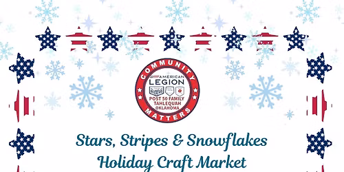 Stars, Stripes & Snowflakes Holiday Craft Market