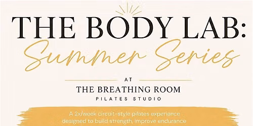 The Body Lab: Summer Series