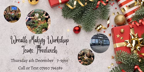 Christmas Wreath Making at Icons Prestwich