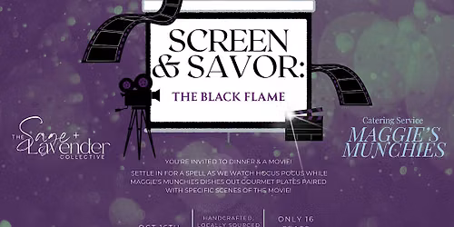 Screen & Savor: The Black Flame