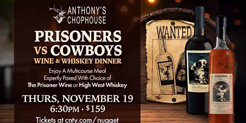 Prisoners Vs. Cowboys Wine & Whiskey Dinner