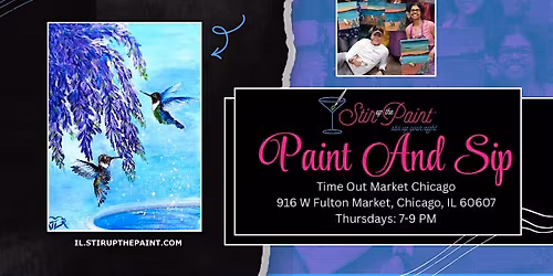 \u201cHummingbirds\u201d Paint Night Event Thursday 7:00 p.m. at Timeout Market