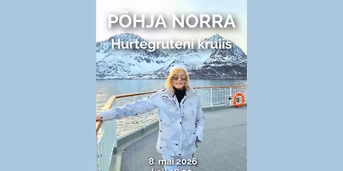 Tiina Pargi reisi\u00f5htu \u201eP\u00f5hja-Norra Hurtegruteni kruiis\u201c