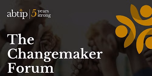 The 2026 Changemaker Forum: Reimagining Tomorrow, Together