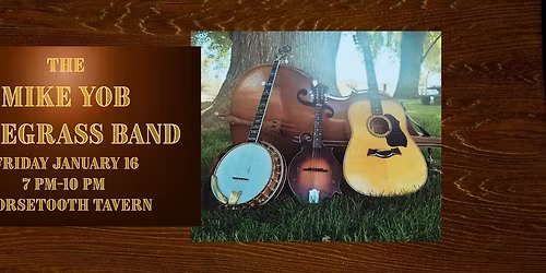 Mike Yob Bluegrass Band at Horsetooth Tavern!