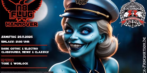 Nachtflug Hannover - mit Tobe & Worlock \/ Dark Gothic & Electro, Clubsounds, News & Classics