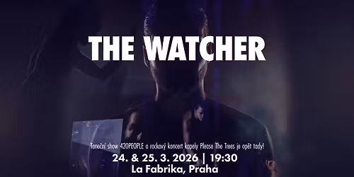 THE WATCHER | 420PEOPLE & Please The Trees