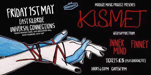 MOBILIZE MUSIC PRESENTS: KISMET + INNER MIND + FINNEY