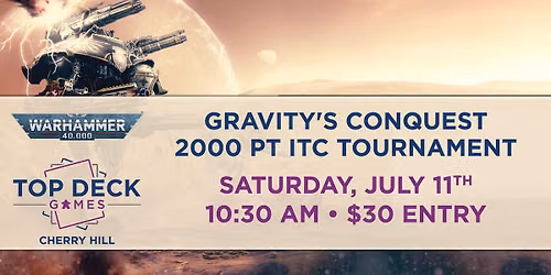 40K - Gravity's Conquest ITC Tournament