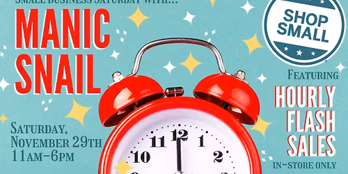 Small Business Saturday with Manic Snail