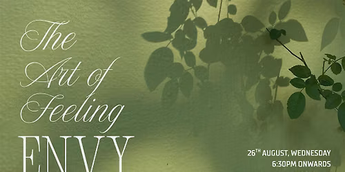 The Art of Feeling: Envy