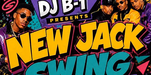 DJ B-1 PRESENTS NEW JACK SWING DAY PARTY