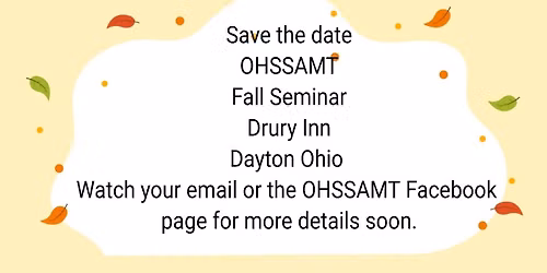 Fall OHSSAMT Seminar 