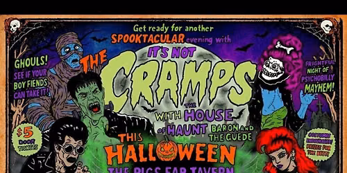 Another SPOOKTACULAR evening with It\u2019s Not The Cramps and guests
