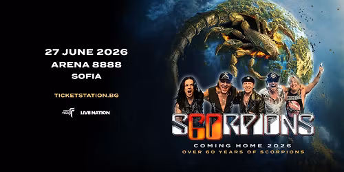 SCORPIONS - Coming Home Tour 2026 | 27 June | Sofia, BG | Arena 8888