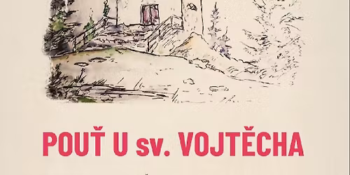 Pou\u0165 u sv. Vojt\u011bcha - poutn\u00ed m\u0161e