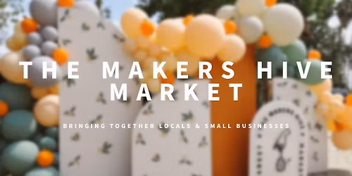 The Makers Hive Market at The District