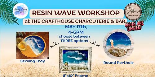 \ud83d\udd34ONLY 15 SEATS LEFT \ud83d\udd34Resin Wave  WORKSHOP 