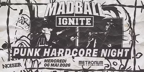 MADBALL & IGNITE | Le Metronum Toulouse