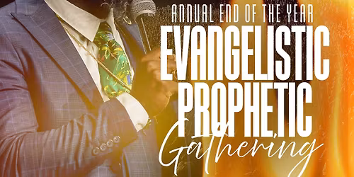 End of the Year Evangelistic\/Prophetic Gathering