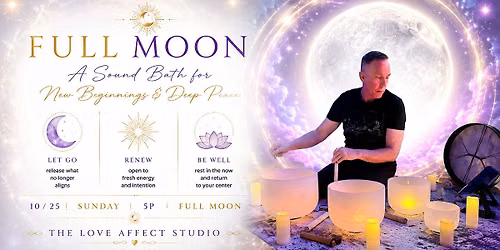 Let It Go A Full Moon Sound Bath for Release, Renewal & Inner Peace