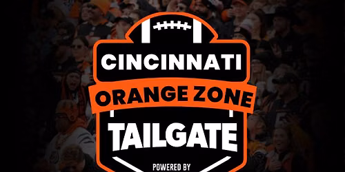 2026 Cincinnati Orange Zone Tailgate - Cincinnati vs Pittsburgh
