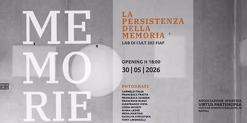 LA PERSISTENZA DELLA MEMORIA | mostra fotografica del LAB DI CULT 202 FIAF