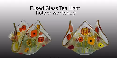 Fused Glass Tea Light Holder Workshop