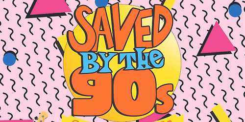 Saved by the 90's