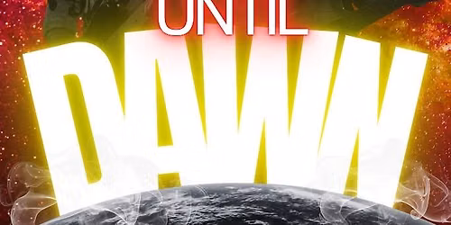 Until Dawn @ Howard Commons