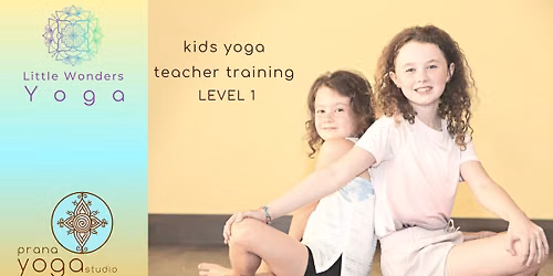 Kids Yoga Teacher Training: Level 1