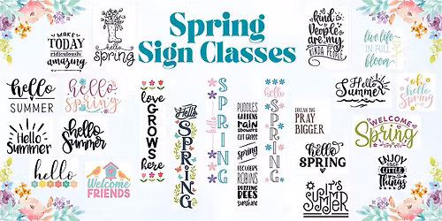 Spring Sign Class - April 23, 2026