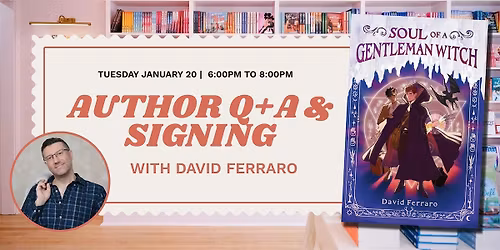 Q+A and Signing with Author David Ferraro