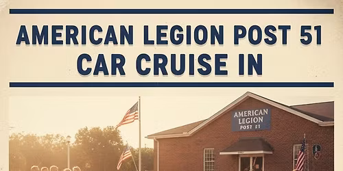 CAR CRUISE IN at American Legion Post 51