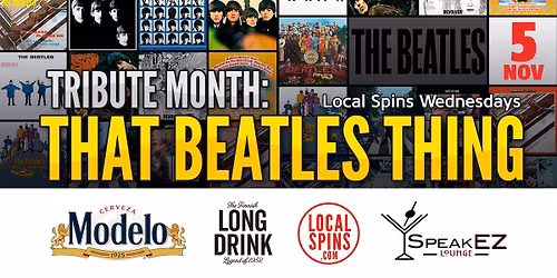 Tribute Month: That Beatles Thing at SpeakEZ Lounge