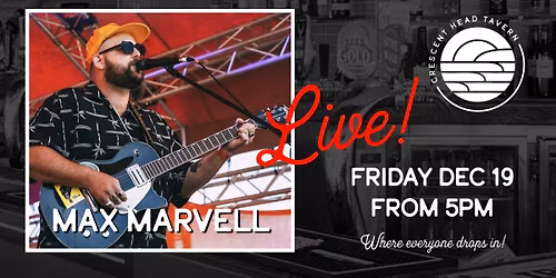 Max Marvell - Live at the Tavern!