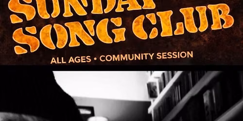 ALL AGES SUNDAY SONG CLUB FEATURED ACT RICHIE GALLACHER